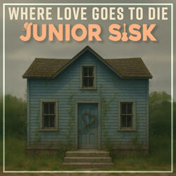 Where Love Goes To Die