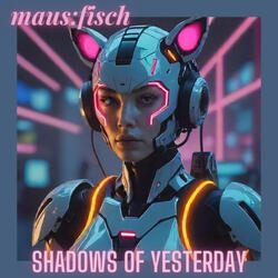 Shadows of Yesterday