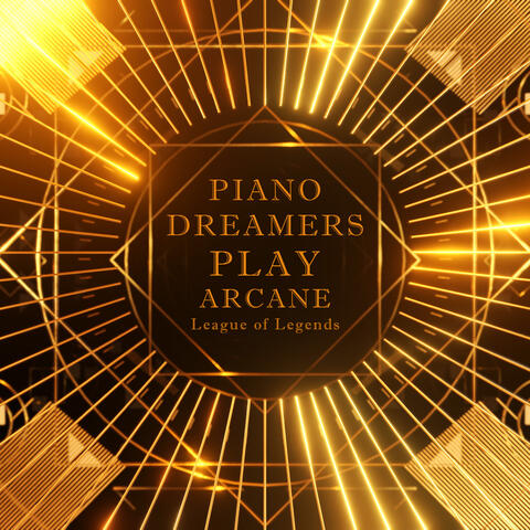 Piano Dreamers Play Arcane League of Legends