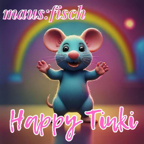 Happy Tinki