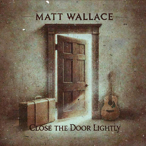 Close The Door Lightly
