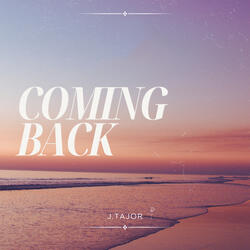 Coming Back