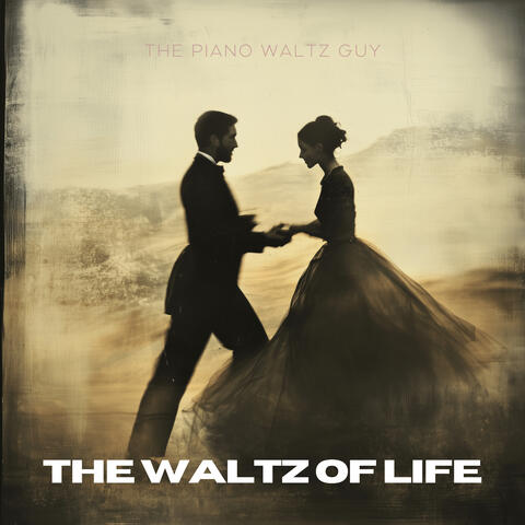 The Waltz Of Life