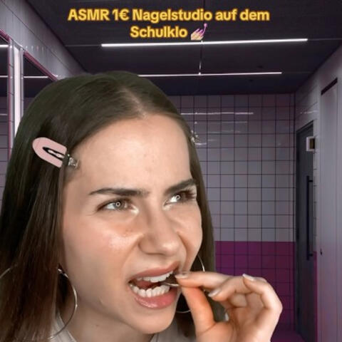 ASMR - 1€ Nagelstudio auf dem Schulklo