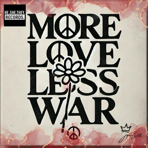 More Love, Less War