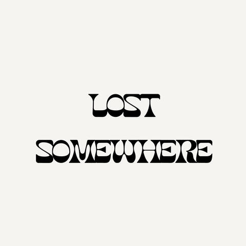 Lost Somewhere