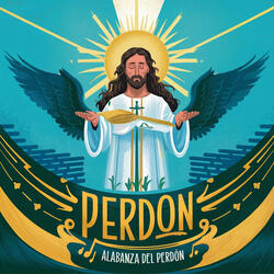 Alabanza del Perdon
