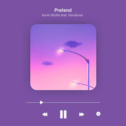 Pretend