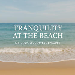 Tranquility at the Beach, The Natural Rhythm of the Ocean