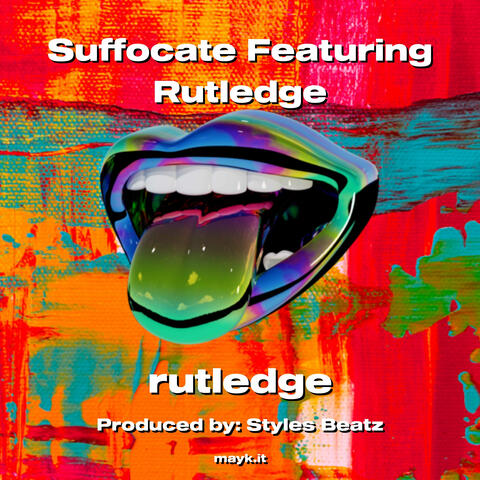 Suffocate Featuring Rutledge