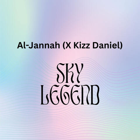 Al-Jannah (X Kizz Daniel)