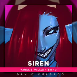Siren (Ariel's Villain Song)