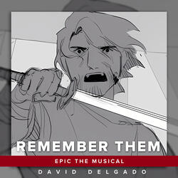 Remember Them - EPIC: The Musical
