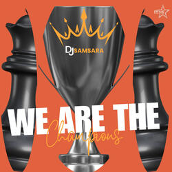 We Are The Champions