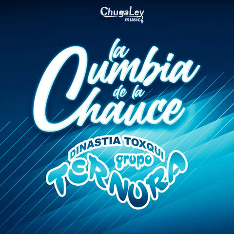 La Cumbia de la Chauce