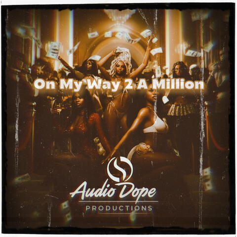 On My Way 2 A Million