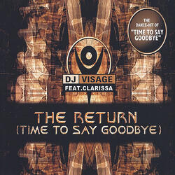 The Return (Time To Say Goodbye)