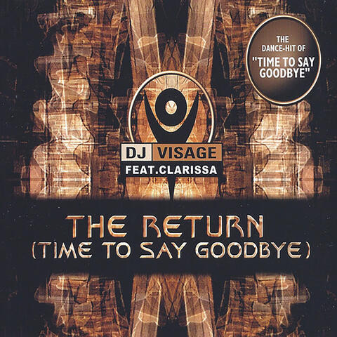 The Return (Time To Say Goodbye)