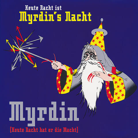 Heute Nacht Ist Myrdin's Nacht (Heute Nacht Hat Er Die Macht)