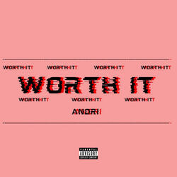 Worth It