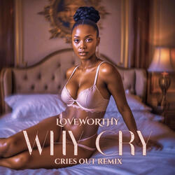Why Cry