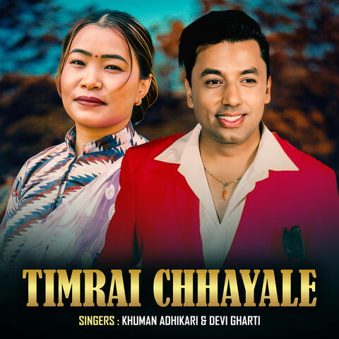 Timrai Chhayale