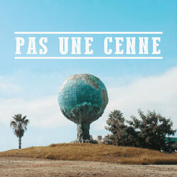 Pas une cenne