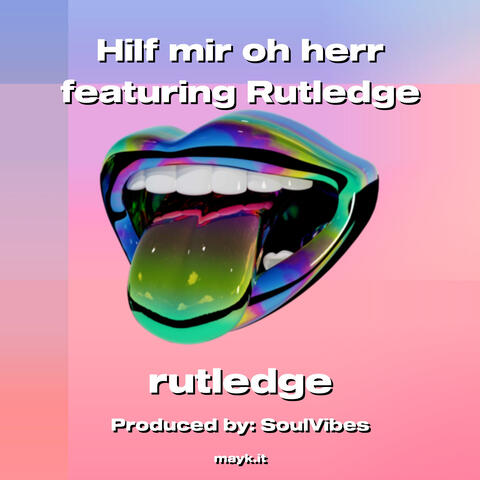 Hilf mir oh herr featuring Rutledge