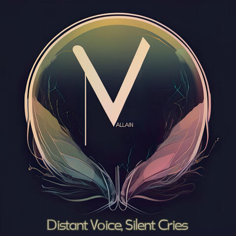 Distant Voice, Silent Cries