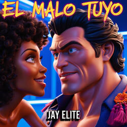El Malo Tuyo