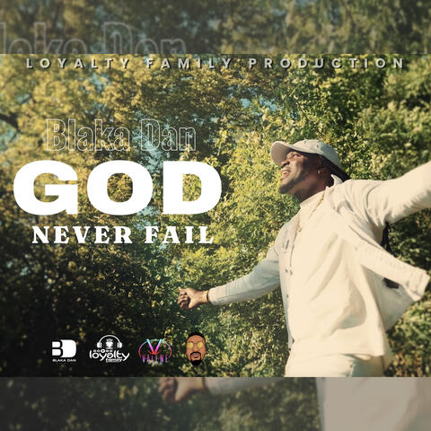 God Never Fail