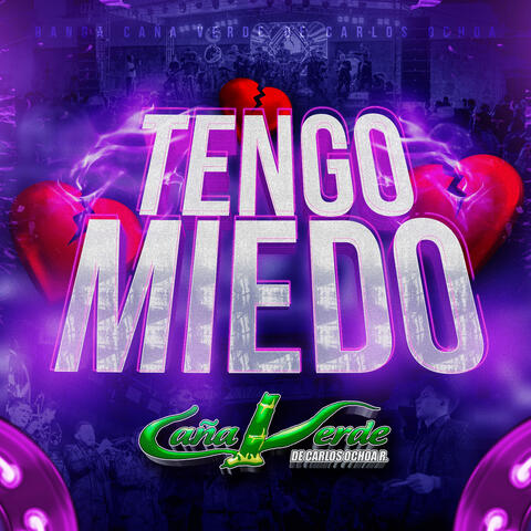 Tengo Miedo