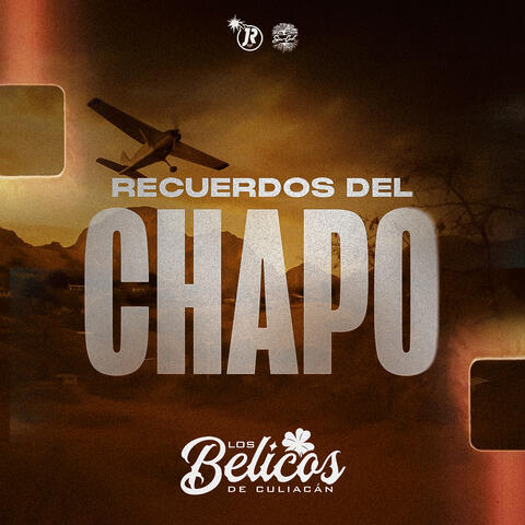Recuerdos del Chapo