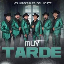 Muy Tarde