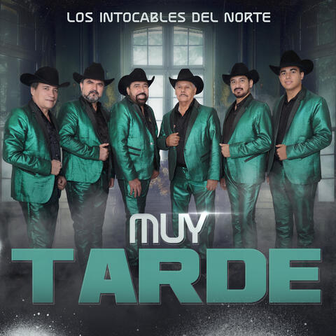 Muy Tarde