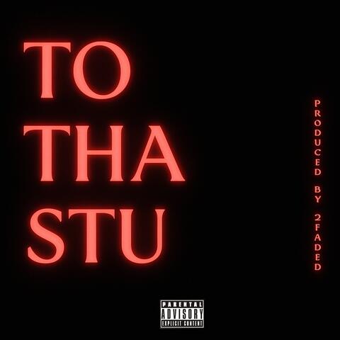 To Tha Stu