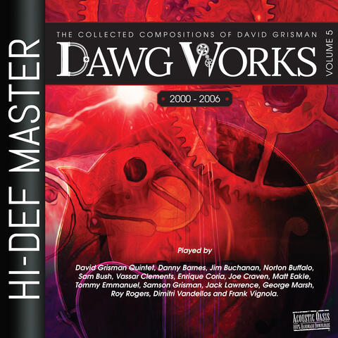 Dawg Works, Vol. 5: The Collected Compositions of David Grisman 2000-2006