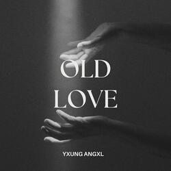 Old Love