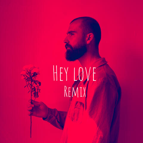 Hey Love