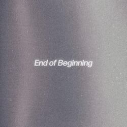 End of Beginning