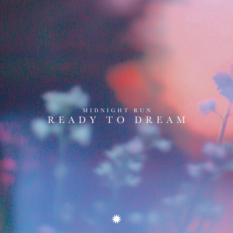 Ready To Dream