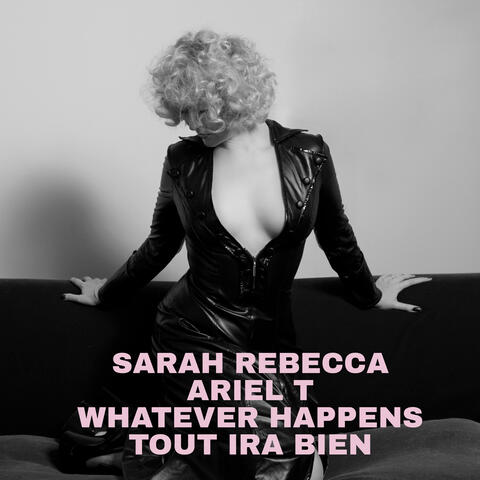 Whatever Happens / Tout ira bien
