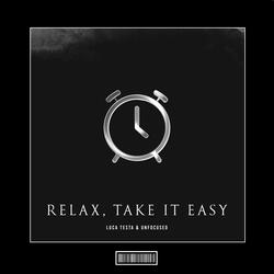 Relax, Take It Easy
