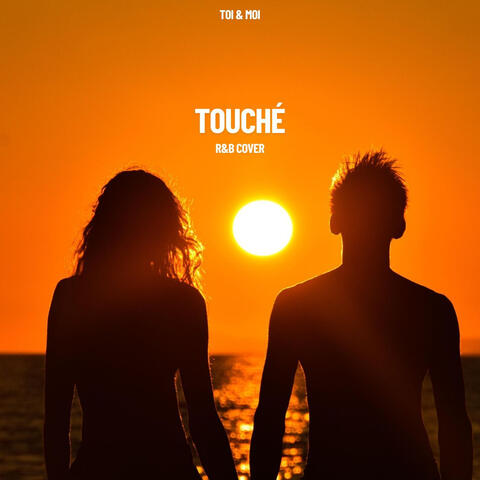 TOUCHÉ