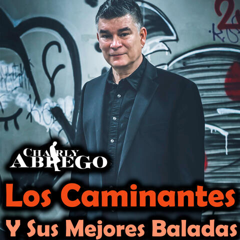 Los Caminantes Y Sus Mejores Baladas