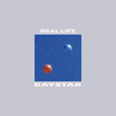 REAL LIFE
