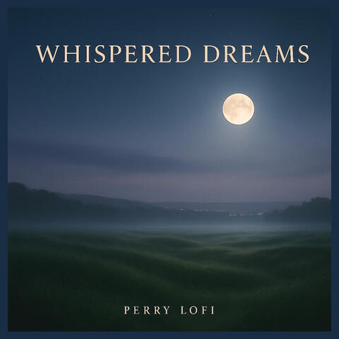 Whispered Dreams