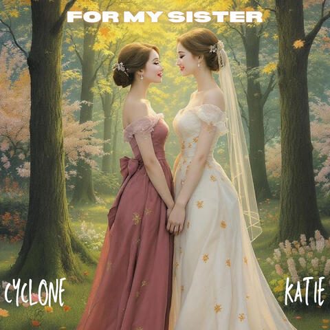 FOR MY SISTER