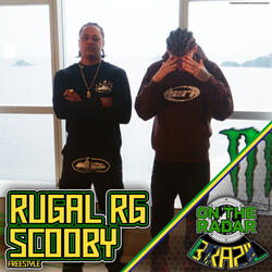 Rugal Rg & Scooby On The Radar Freestyle