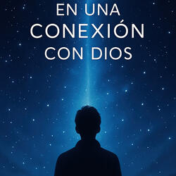 En una Conexión Con Dios